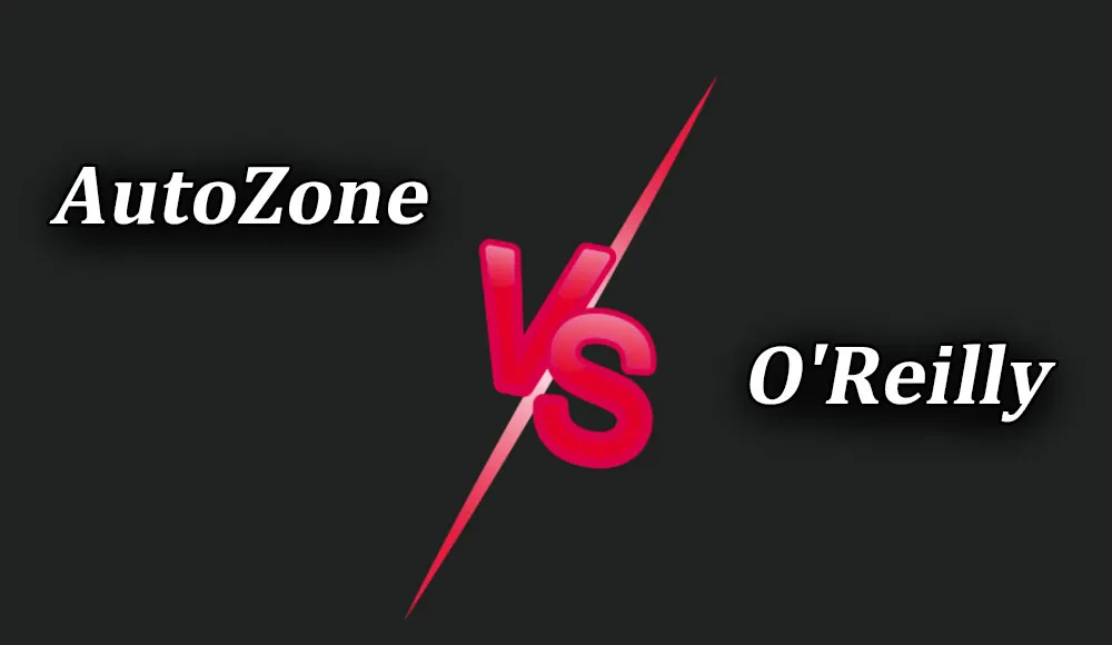 AutoZone vs O'Reilly's