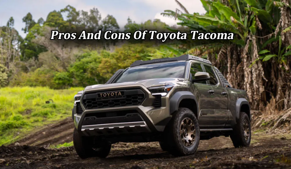 Pros and Cons of Toyota Tacoma